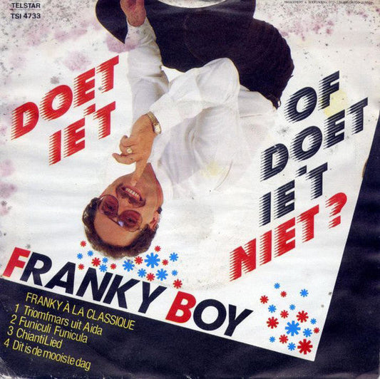 Franky Boy - Doet Ie 't Of Doet Ie 't Niet? 10382 Vinyl Singles Vinyl Goed / Hoes Goed