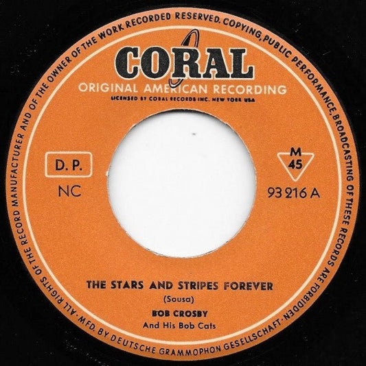 Bob Crosby And The Bob Cats - The Stars And Stripes Forever Vinyl Singles Vinyl Zeer Goed / Hoesje Generic "VINYLSINGLES.NL"