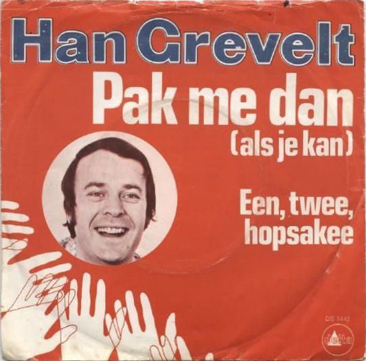 Han Grevelt - Pak Me Dan (Als Je Kan) Vinyl Singles Vinyl Zeer Goed / Hoesje Goed "VINYLSINGLES.NL"