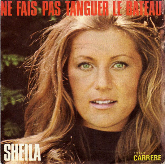 Sheila - Ne Fais Pas Tanguer Le Bateau 25799