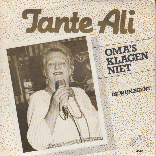 Tante Ali - Oma's Klagen Niet 16304b Vinyl Singles B-Keus (B)