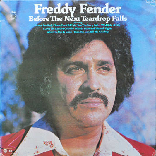 Freddy Fender – Before The Next Teardrop Falls (LP) 49312