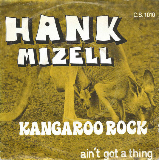 Hank Mizell - Kangaroo Rock Vinyl Singles Vinyl Zeer Goed / Hoesje Goed "VINYLSINGLES.NL"
