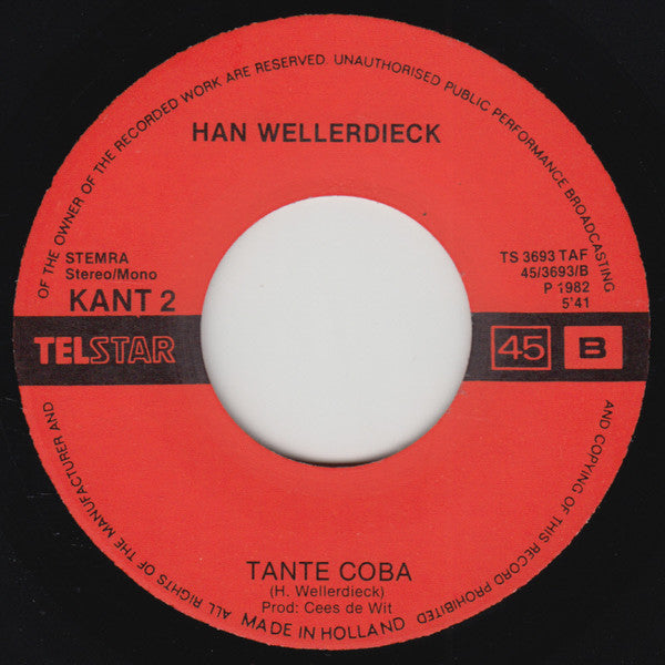 Han Wellerdieck - Ik Kan Niet Zeggen Wat 't Is Vinyl Singles Vinyl Zeer Goed / Hoesje Goed "VINYLSINGLES.NL"