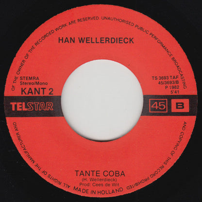Han Wellerdieck - Ik Kan Niet Zeggen Wat 't Is Vinyl Singles Vinyl Zeer Goed / Hoesje Goed "VINYLSINGLES.NL"
