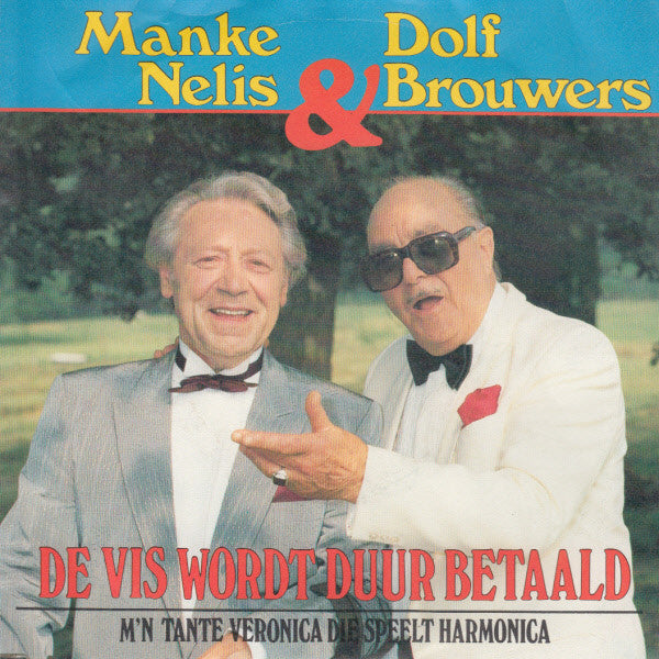 Manke Nelis & Dolf Brouwers - De Vis Wordt Duur Betaald 41223 Vinyl Singles Vinyl Goed / Hoes Goed