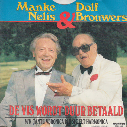 Manke Nelis & Dolf Brouwers - De Vis Wordt Duur Betaald 41223 Vinyl Singles Vinyl Goed / Hoes Goed