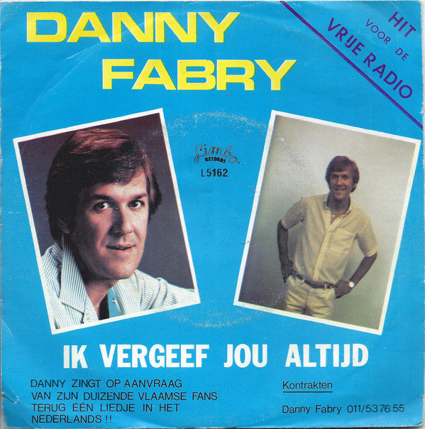 Danny Fabry - Ik Vergeef Jou Altijd 26891 Vinyl Singles Vinyl Zeer Goed / Hoesje Goed "VINYLSINGLES.NL"