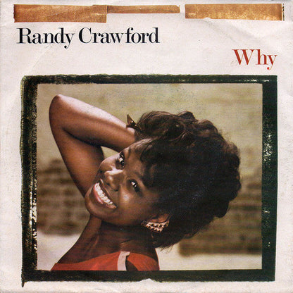 Randy Crawford - Why 40718 Vinyl Singles Vinyl Goed / Hoes Sticker
