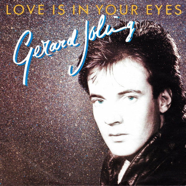 Gerard Joling - Love Is In Your Eyes 01010 Vinyl Singles Goede Staat   