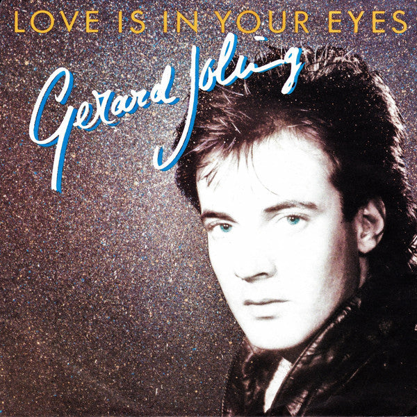 Gerard Joling - Love Is In Your Eyes 43431b Vinyl Singles Vinyl Goed / Hoes Sticker