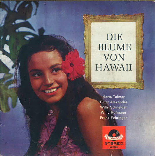 Herta Talmar, Margot Eskens - Die Blume Von Hawaii Vinyl Singles EP Vinyl Zeer Goed / Hoesje Goed "VINYLSINGLES.NL"