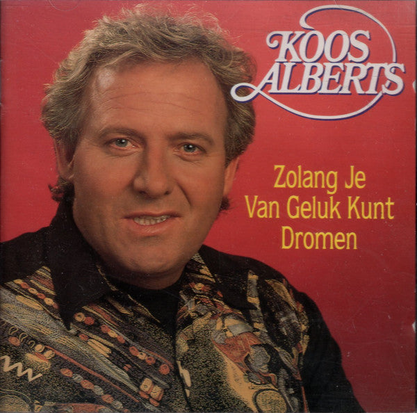 Koos Alberts - Zo Lang Je Van Geluk Kunt Dromen (CD) 70481 Compact Disc Goede Staat