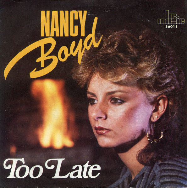 Nancy Boyd - Too Late 36863 Vinyl Singles Vinyl Goed / Hoes Goed