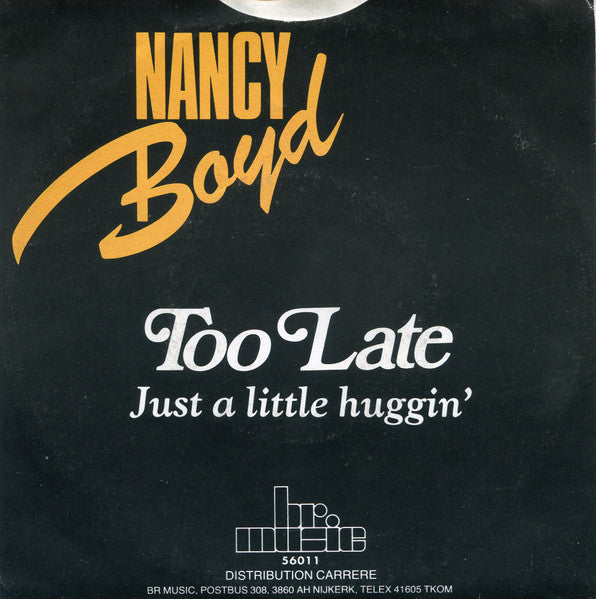 Nancy Boyd - Too Late 36863 Vinyl Singles Vinyl Goed / Hoes Goed