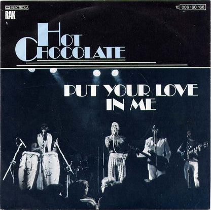 Hot Chocolate - Put Your Love In Me (B-Keus) Vinyl Singles Vinyl (G) <br> Hoes (F) "VINYLSINGLES.NL"