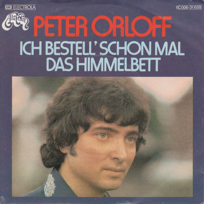 Peter Orloff - Ich bestelle' Schon Mal Das Himmelbett 22250