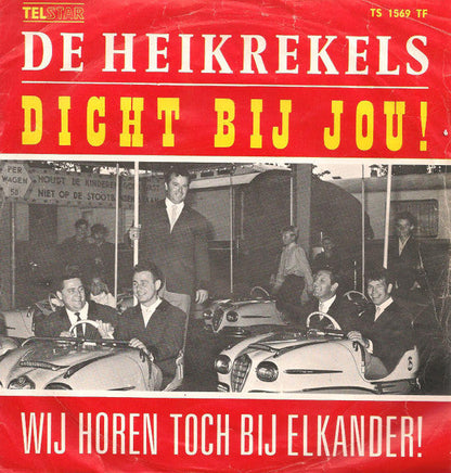 Heikrekels - Dicht Bij Jou! Vinyl Singles Vinyl Zeer Goed / Hoesje Goed "VINYLSINGLES.NL"