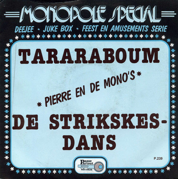 Pierre und De Mono's - Tararaboum / De Strikskesdans 08206