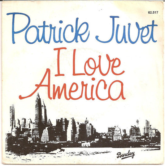 Patrick Juvet – I Love America 07345 12247 17258 23145 07645 36889