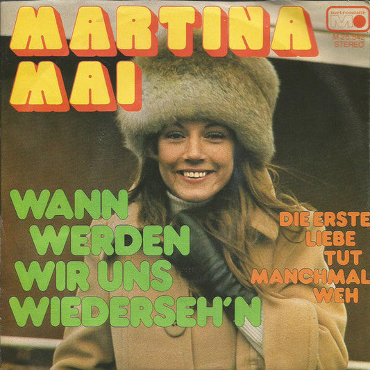 Martina Mai - Wann Werden Wir Uns Wiederseh'n 26372