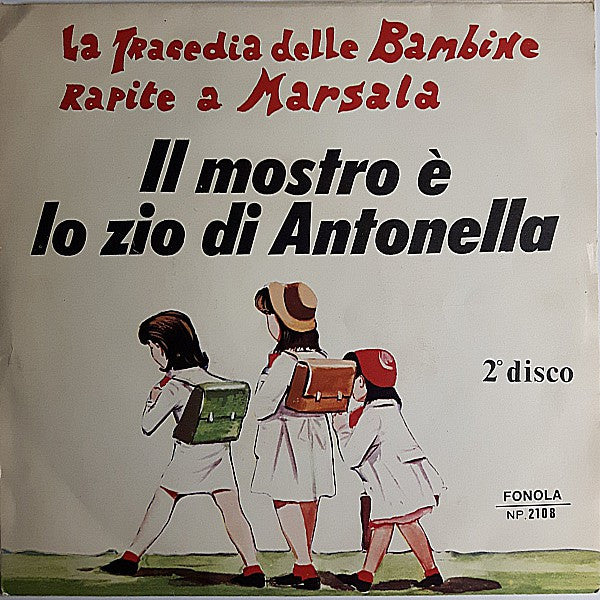 Franco Trincale - La Tragedia Delle Bambine Rapite A Marsala 2° Disco 40787 Vinyl Singles Vinyl Goed / Hoes Goed