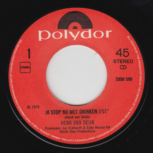Henk Van Deijk - Ik Stop Nu Met Drinken (B-Keus) Vinyl Singles Media VG / Sleeve G "VINYLSINGLES.NL"