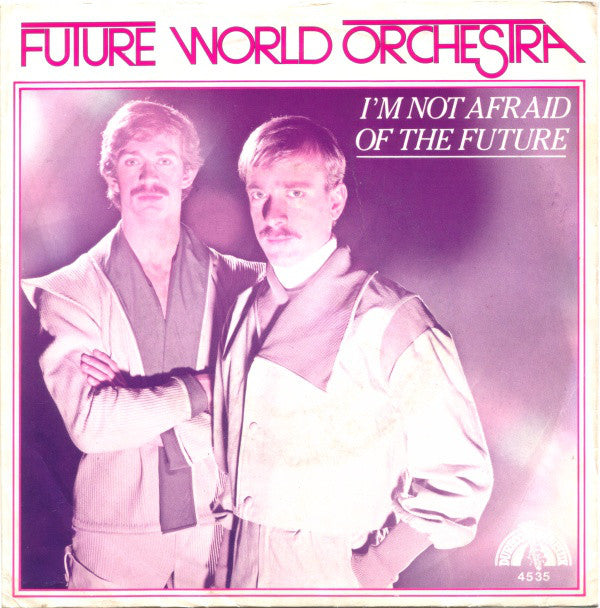 Future World Orchestra - I'm Not Afraid Of The Future 10008 Vinyl Singles Vinyl Zeer Goed / Hoesje Goed "VINYLSINGLES.NL"