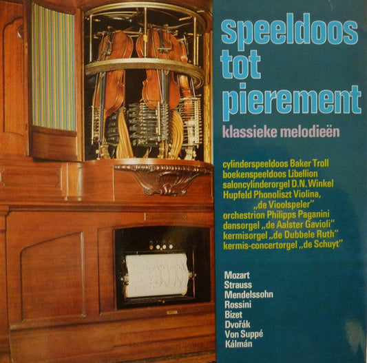 Unknown Artist - Speeldoos Tot Pierement (Klassieke Melodieën) (LP) 52198 Vinyl LP Vinyl Goed / Hoes Goed