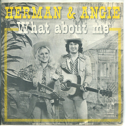Herman & Angie - What About Me Vinyl Singles Vinyl Zeer Goed / Hoesje Goed "VINYLSINGLES.NL"