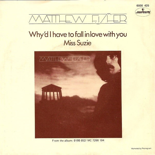 Matthew Fisher - Why'd I Have To Fall In Love With You 41101 Vinyl Singles Vinyl Goed / Hoes Goed