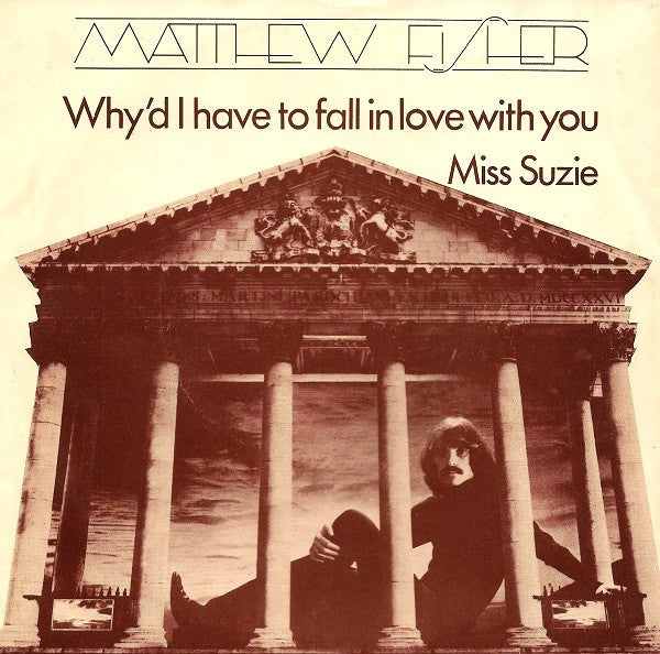 Matthew Fisher - Why'd I Have To Fall In Love With You 41101 Vinyl Singles Vinyl Goed / Hoes Goed