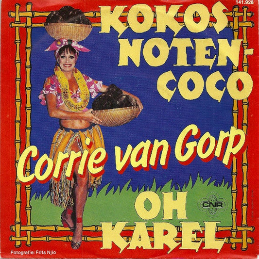 Corrie van Gorp - Kokosnoten-Coco 29681 Vinyl Singles Vinyl Zeer Goed / Hoesje Goed "VINYLSINGLES.NL"