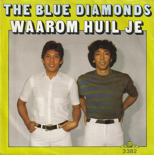 Blue Diamonds - Waarom Huil Je 36355