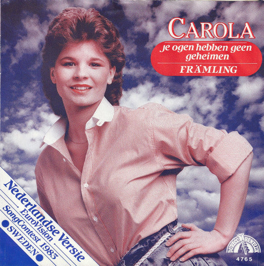 Carola - Je Ogen Hebben Geen Geheimen 41355 Vinyl Singles Vinyl Goed / Hoes Goed