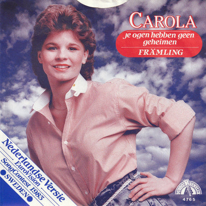 Carola - Je Ogen Hebben Geen Geheimen 41355 Vinyl Singles Vinyl Goed / Hoes Goed