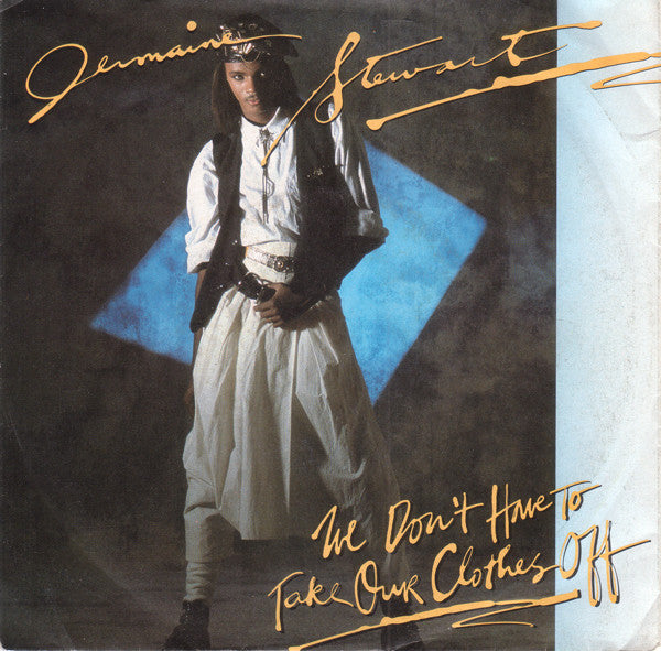 Jermaine Stewart - We Don't Have To Take Our Clothes Off 41877 Vinyl Singles Vinyl Goed / Hoes Goed