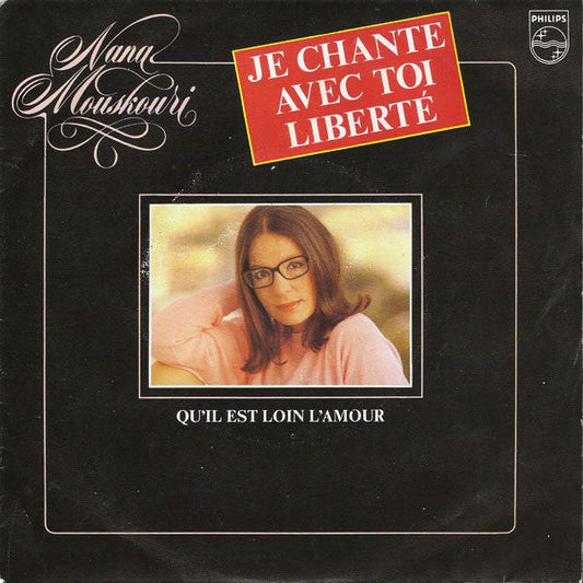 Nana Mouskouri - Je Chante Avec Toi Liberté 03873 Vinyl Singles Vinyl Goed / Hoes Goed