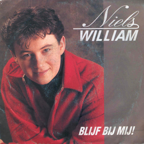 Niels William - Blijf Bij Mij! 25677 Vinyl Singles Vinyl Goed / Hoes Goed