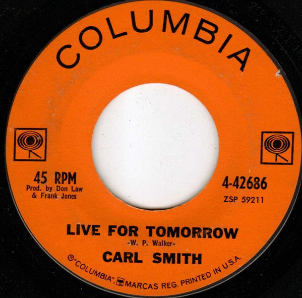 Carl Smith - Live For Tomorrow 42230 Vinyl Singles Toevoegen Vinyl Goed / Hoes Generic