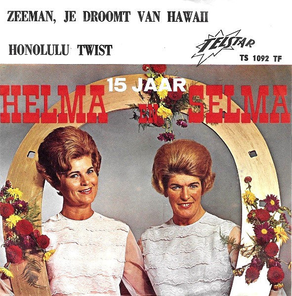 Helma & Selma - Zeeman Je Droomt van Hawaii Vinyl Singles Vinyl Zeer Goed / Hoesje Goed "VINYLSINGLES.NL"