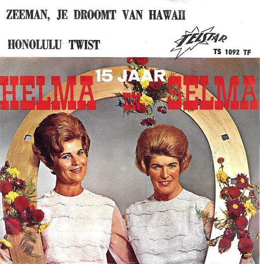Helma & Selma - Zeeman Je Droomt van Hawaii Vinyl Singles Vinyl Zeer Goed / Hoesje Goed "VINYLSINGLES.NL"
