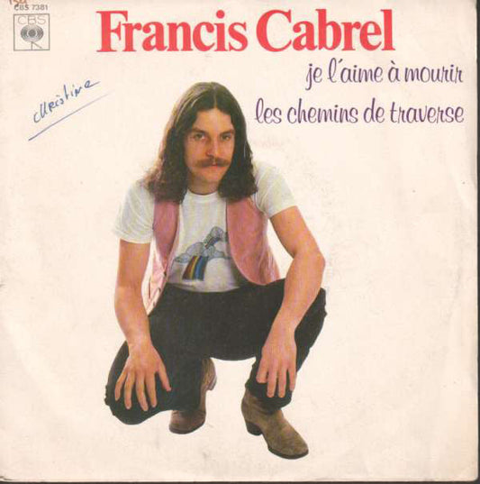 Francis Cabrel - Je L'aime A Mourir 25925