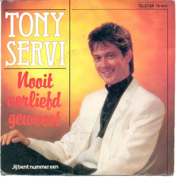 Tony Servi - Nooit Verliefd Geweest 41944 Vinyl Singles Vinyl Goed / Hoes Goed