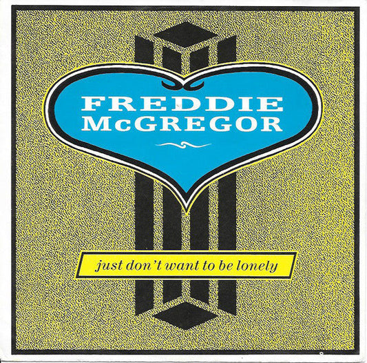 Freddie McGregor - Just Don't Want To Be Lonely 29468
