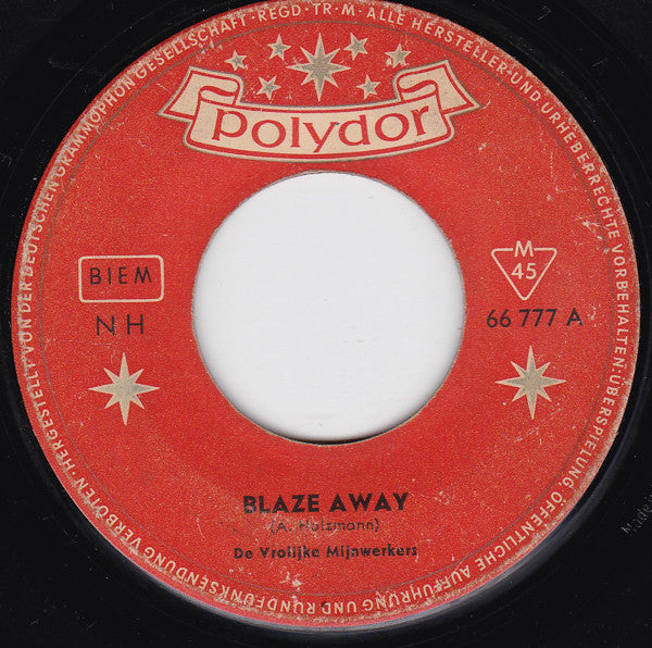 Vrolijke Mijnwerkers - Blaze Away 42316 Vinyl Singles Vinyl Goed / Hoes Generic