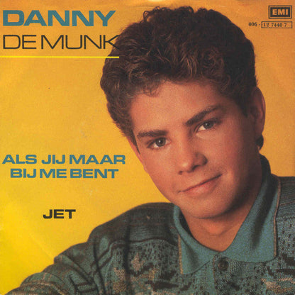 Danny de Munk - Als Jij Maar Bij Me Bent 34426 Vinyl Singles Vinyl Zeer Goed / Hoesje Goed "VINYLSINGLES.NL"