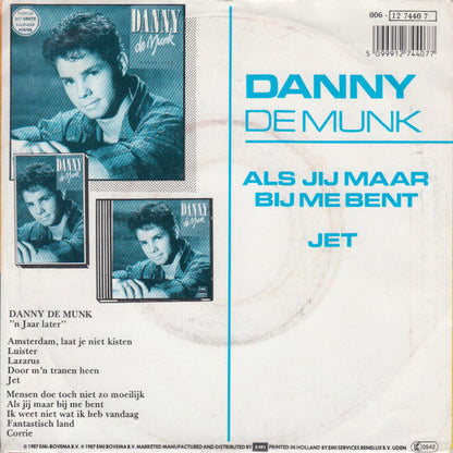 Danny de Munk - Als Jij Maar Bij Me Bent 34426 Vinyl Singles Vinyl Goed / Hoes Goed