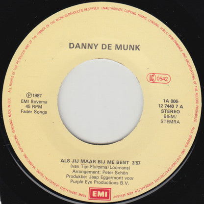 Danny de Munk - Als Jij Maar Bij Me Bent 34426 Vinyl Singles Vinyl Zeer Goed / Hoesje Goed "VINYLSINGLES.NL"