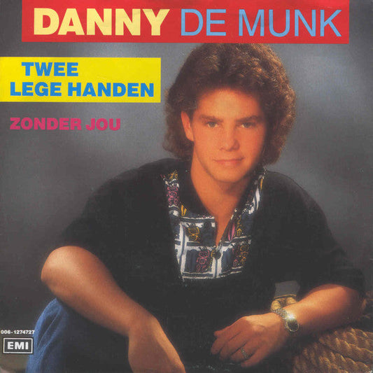 Danny de Munk - Twee Lege Handen Vinyl Singles Vinyl Zeer Goed / Hoesje Goed "VINYLSINGLES.NL"